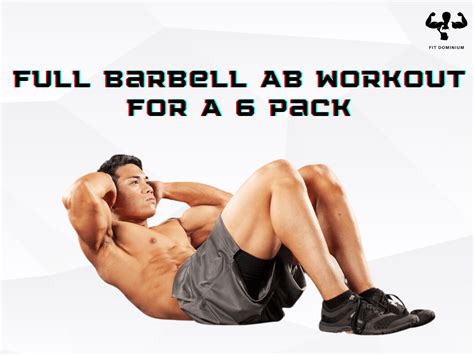 Full Barbell Ab Workout For A 6 Pack | FitDominium