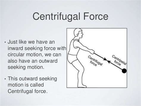 Centrifugal forces