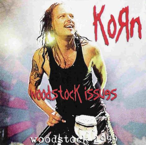 Korn – Woodstock Issues - Woodstock 1999 (1999, CD) - Discogs