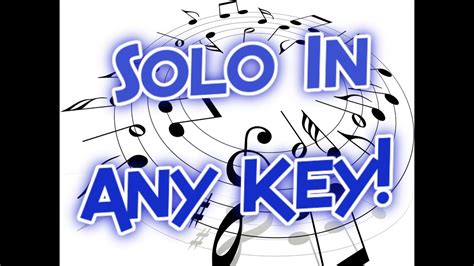 How To: Solo In Any Key - YouTube