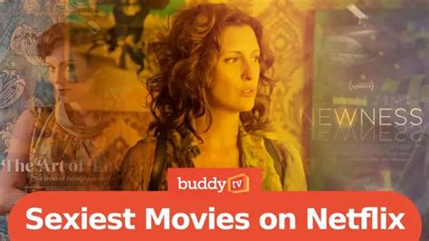 sexiest movies  netflix    buddytv