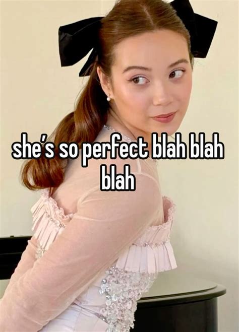 She's So Perfect Blah Blah Blah