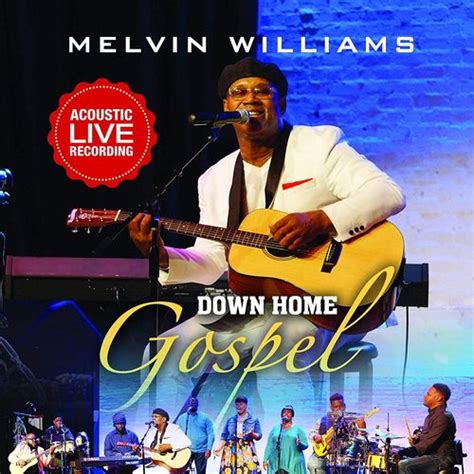 Melvin Williams - Down Home Gospel (CD) - Amoeba Music