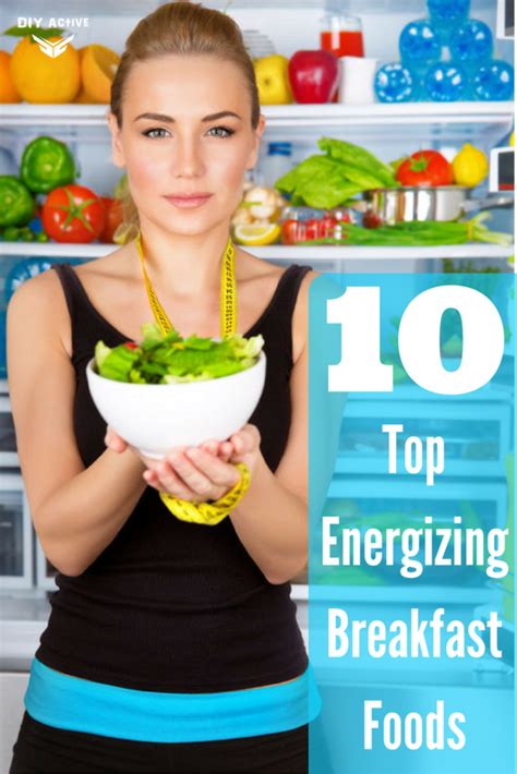 10 Amazing Breakfast Foods That Increase Your Energy - DIY Active