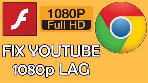 How To: Watch (fix) 1080p Videos on Youtube without Lag - YouTube