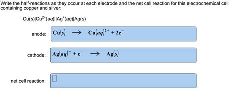 Solved Write the half-reactions as they occur at each | Chegg.com