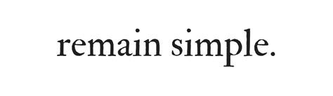 remain simple.