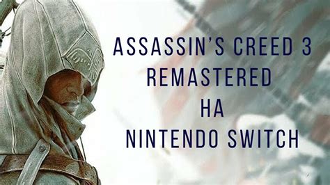 ОБЗОР ASSASSIN'S CREED 3 REMASTERED НА NINTENDO SWITCH - YouTube