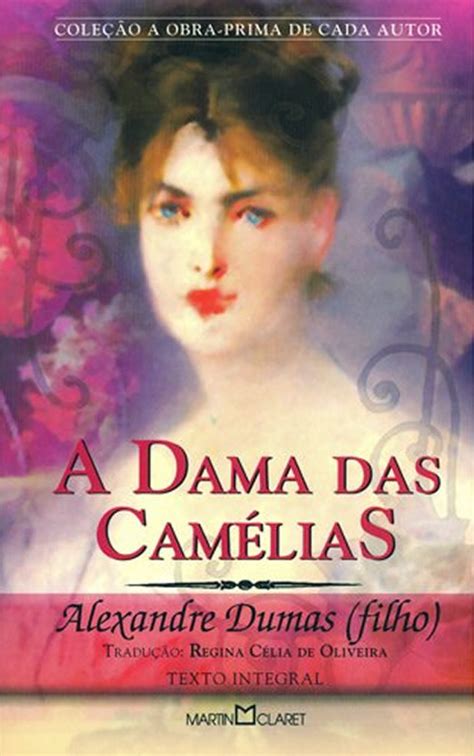 A Dama Das Camélias - Baixar Bons Livros: A Dama das Camélias -Alexandre Dumas Filho