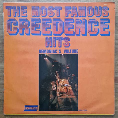 The most famous creedence hits by Creedence Clearwater Revival, LP with ...