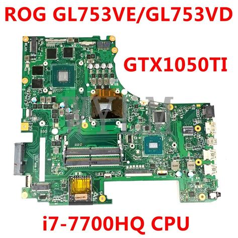 ROG GL753VE MB._0M/i7-7700HQ/AS GTX1050TI/4G For Asus GL753V GL753VD VE ...