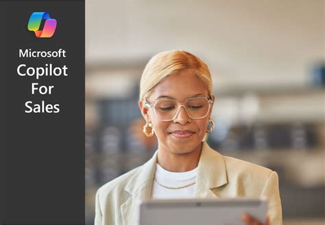Microsoft Copilot for Sales is here! | Microsoft Community Hub