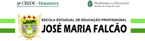 Escola Estadual De Educação Profissional José Maria Falcão - EEEP José Maria Falcão