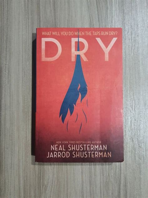 Dry by Neal Shusterman & Jarrod Shusterman, Hobbies & Toys, Books ...