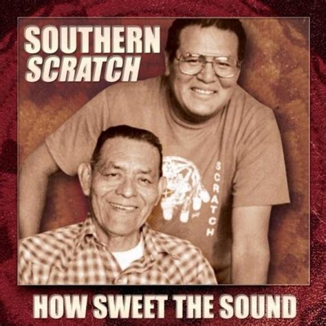Southern Scratch - How Sweet The Sound: Waila Of Tohono O'odham (cd ...