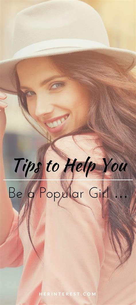 Tips to Help You Be a Popular Girl … | Popular girl, Girl, Popular