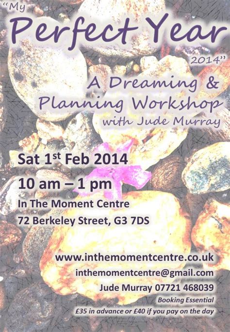 My Perfect Year – 2014. A Dreaming & Planning Workshop - In The Moment ...