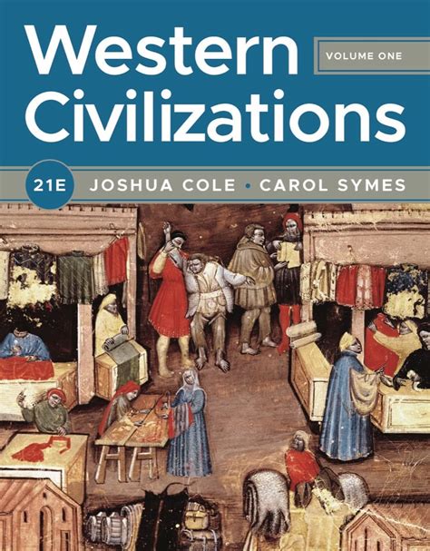 Amazon.com: Western Civilizations (Volume 1): 9781324042464: Cole ...