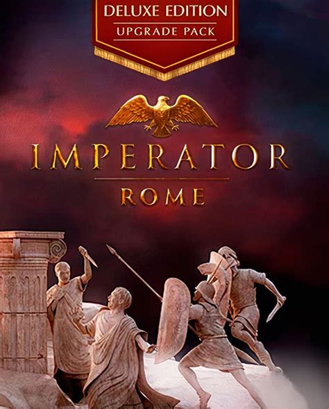 Купить Imperator: Rome – Deluxe Upgrade Pack со скидкой на ПК