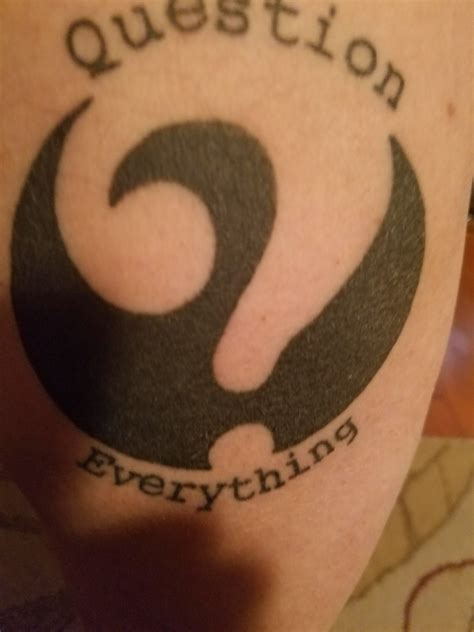 Question Everything Tattoo