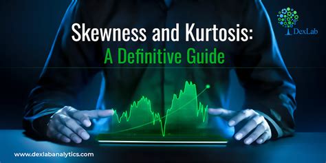 skewness  kurtosis  definitive guide