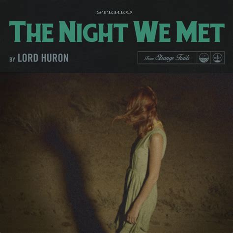 Free Download The Night We Met (Lord Huron) Mp3 Song - Free Downloads