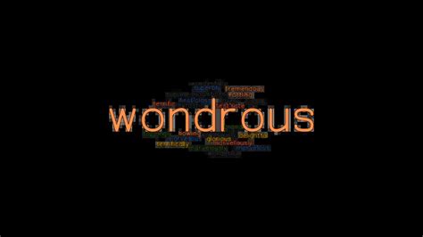 WONDROUS: Synonyms and Related Words. What is Another Word for WONDROUS ...