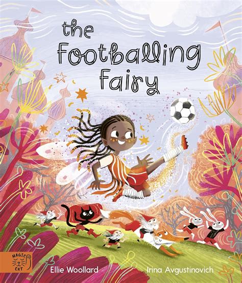 Elli Woollard’s The Footballing Fairy Out Now! | Eve White Literary Agency