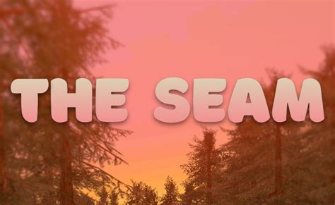 The Seam by GoodbyeHappiness