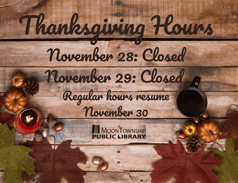 Thanksgiving Hours 2019 11 28 sign – Moon Township Public Library