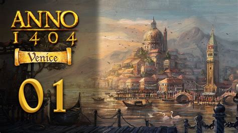 Let's Play Anno 1404: Venice (Sandbox) - 1 - YouTube