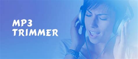 MP3 Trimmer - How to Trim MP3 Files Online and on Windows/Mac