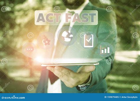 Text Sign Showing Act Fast. Conceptual Photo Voluntarily Move in the ...