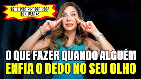 Enfiando O Dedo Na Buceta - O que Fazer Quando Alguém Enfia o Dedo no Seu Olho? - YouTube