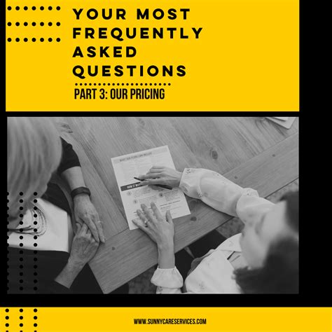 Your Most Frequently Asked Questions-Part 3- Pricing - Sunny Care Services 