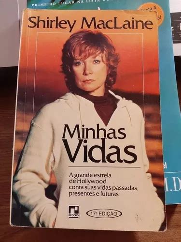 Livro Shirley Maclaine - Livro Minhas Vidas - Shirley Maclaine - 17a Edição | MercadoLivre