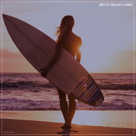 Various Artists - Best of Chillout Lounge on Traxsource