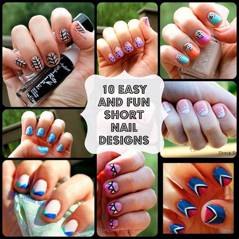 Sharp Dressed Nails: 10 Easy and Fun Nail Designs for SHORT Nails