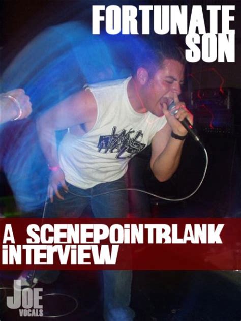 Interviews: Fortunate Son | Features | Scene Point Blank