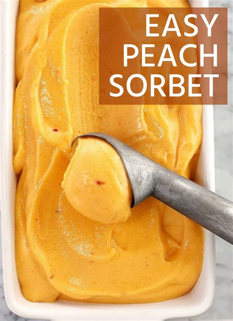 Peach Sorbet | Peach sorbet recipe, Sorbet recipes, Peach dessert recipes