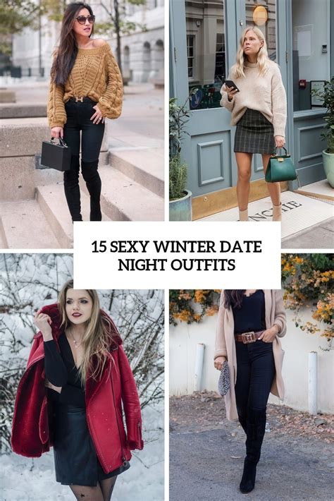 15 Sexy Winter Date Night Outfits - Styleoholic
