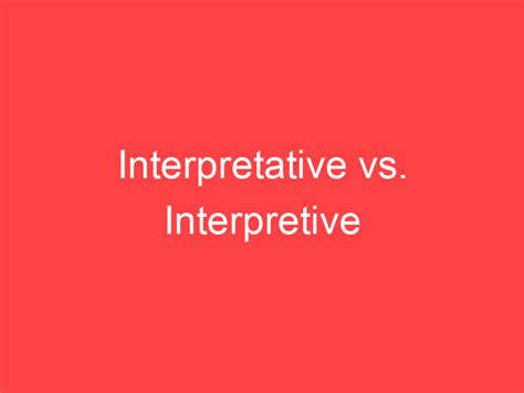 how to pronounce interpretative