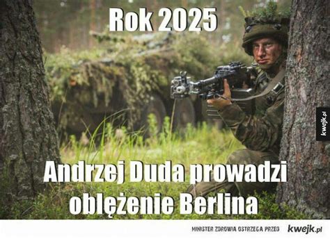 2025: Duda prowadzi oblężenie Berlina | Zabawne memy, Memy i Śmieszne