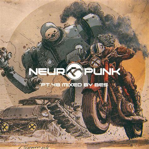 Neuropunk pt.48 mixed by Bes - Neuropunk Records