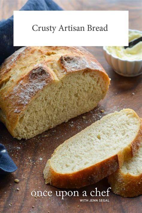 crusty artisan bread    chef