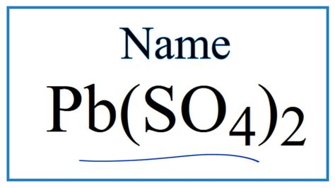 How to Write the Name for Pb(SO4)2 - YouTube