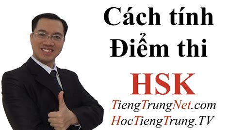 Cách tính điểm thi HSK 3 Hướng dẫn tính điểm thi HSK 3