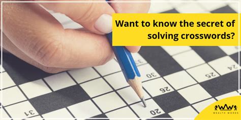 Want to Know the Secrets of Solving Crossword Puzzle? - Wealth Words