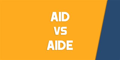 Aid vs. Aide – How to Use Each Correctly - Queens, NY English Society