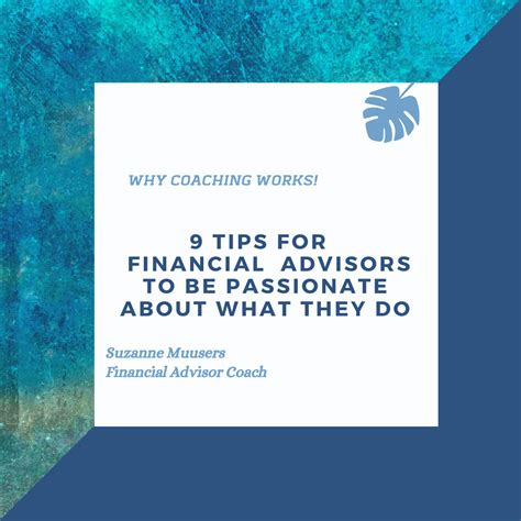 tips  financial advisors   passionate
